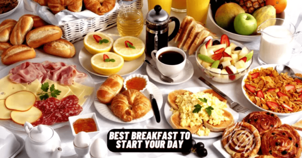 What is the best breakfast to start your day