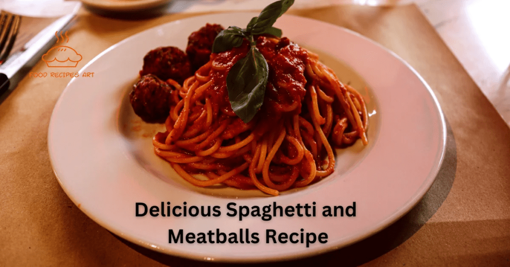 Delicious Spaghetti and Meatballs Recipe: How to Make Perfect Italian-Style Meatballs with Spaghetti in Dinner